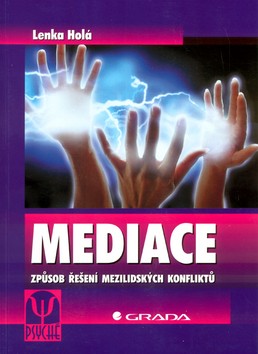 Mediace. Způsob řešení mezilidkých konfliktů