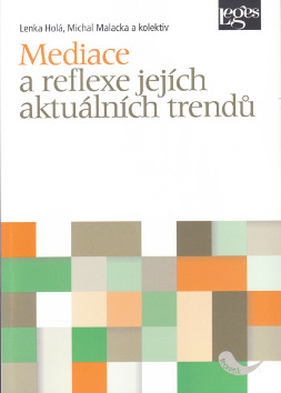 Mediace a reflexe jejích aktuálních trendů